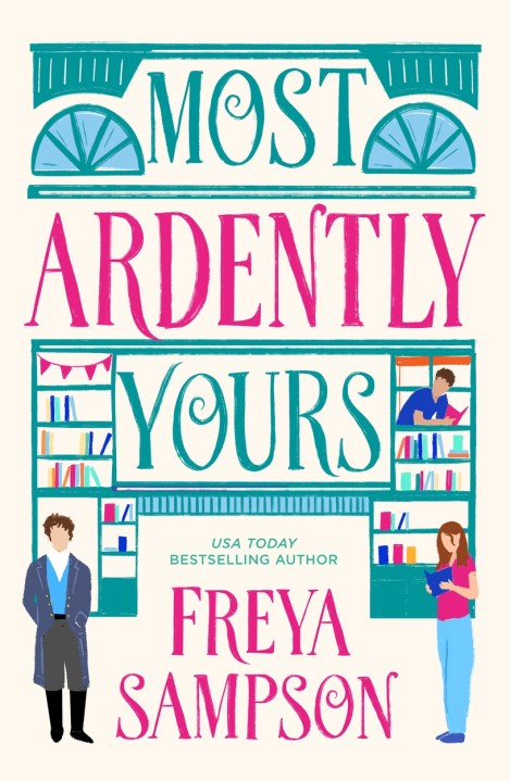 Most Ardently Yours